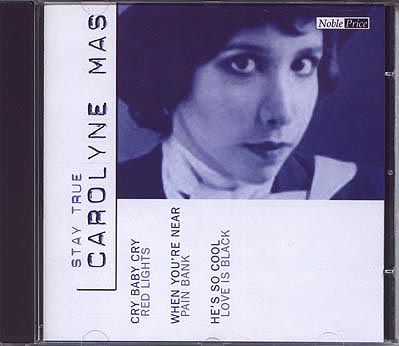 "Stay True" CD compilation of tracks from "Live!" and "Reason Street." The International Music Company, 2002. Cover photo from Carolyne's first album, 1979. "Stay True" CD compilation of tracks from "Live!" and "Reason Street." The International Music Company, 2002. Cover photo from Carolyne's first album, 1979.